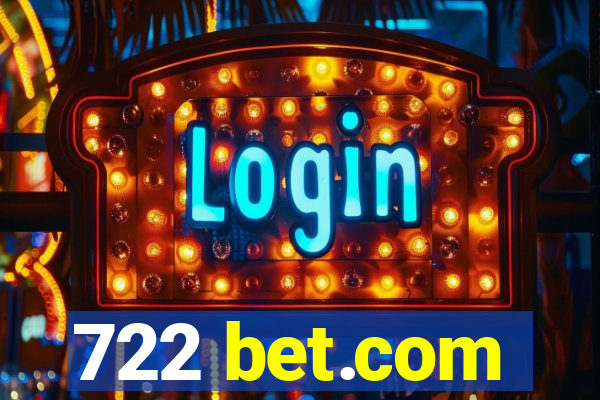 722 bet.com